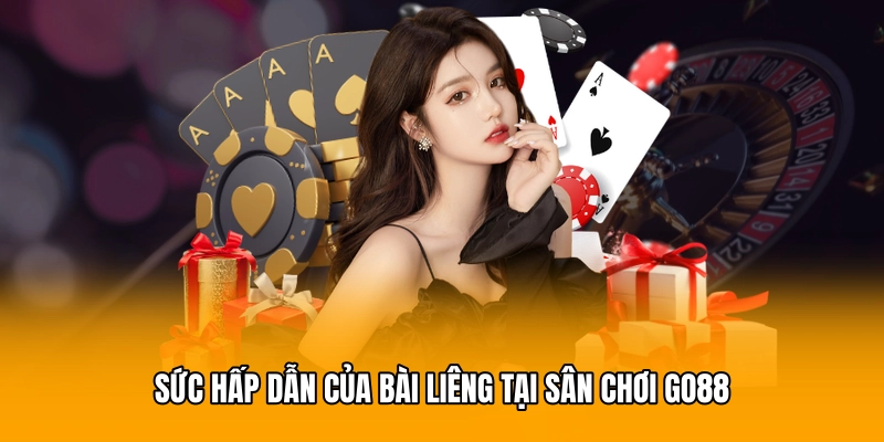 Sức hấp dẫn của bài liêng tại sân chơi GO88